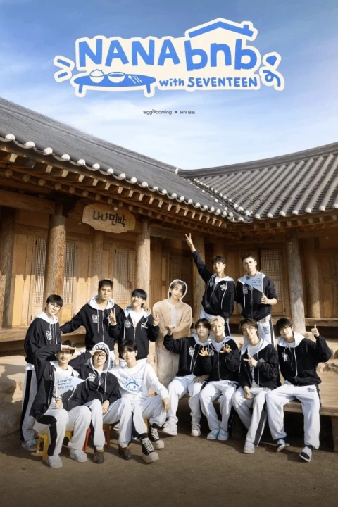 Phim NANA bnb cùng SEVENTEEN 2025 NANA bnb cùng SEVENTEEN 2025