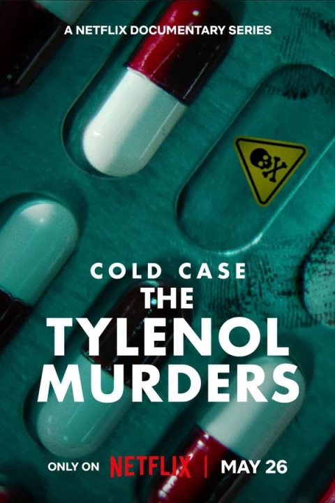 Vụ Án Bỏ Ngỏ: Án Mạng Đầu Độc Tylenol 2025